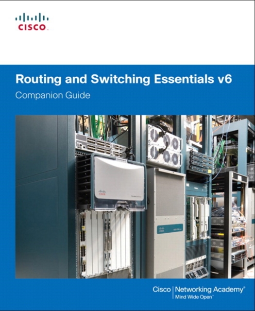 Routing and Switching Essentials v6 Companion Guide, Hardback Book