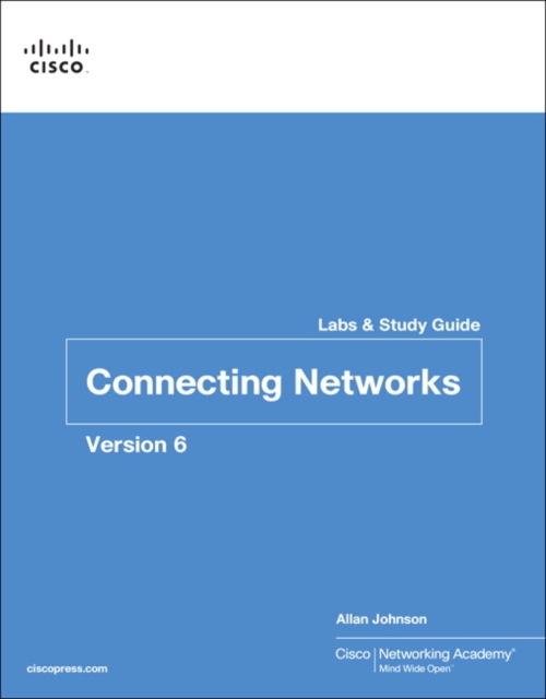 Connecting Networks v6 Labs & Study Guide, Paperback / softback Book