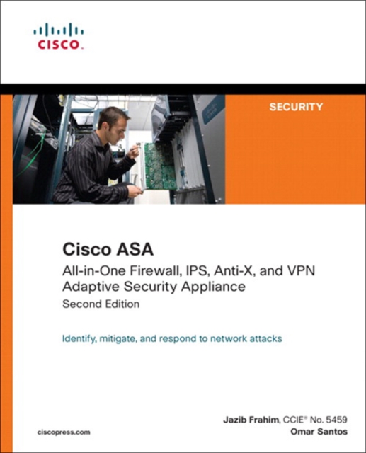 Cisco ASA : All-in-One Firewall, IPS, Anti-X, and VPN Adaptive Security Appliance, EPUB eBook