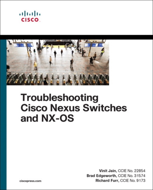 Troubleshooting Cisco Nexus Switches and NX-OS, Paperback / softback Book