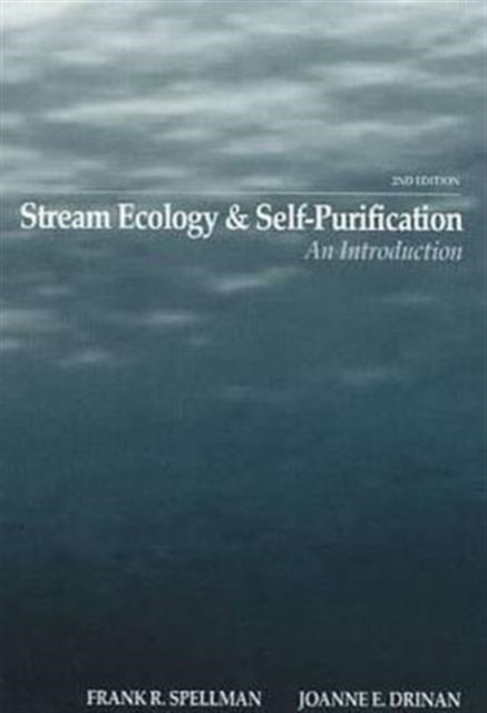 Stream Ecology and Self Purification : An Introduction, Second Edition, Hardback Book