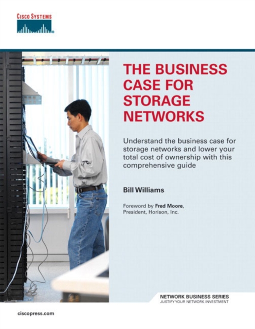 The Business Case for Storage Networks, Paperback / softback Book