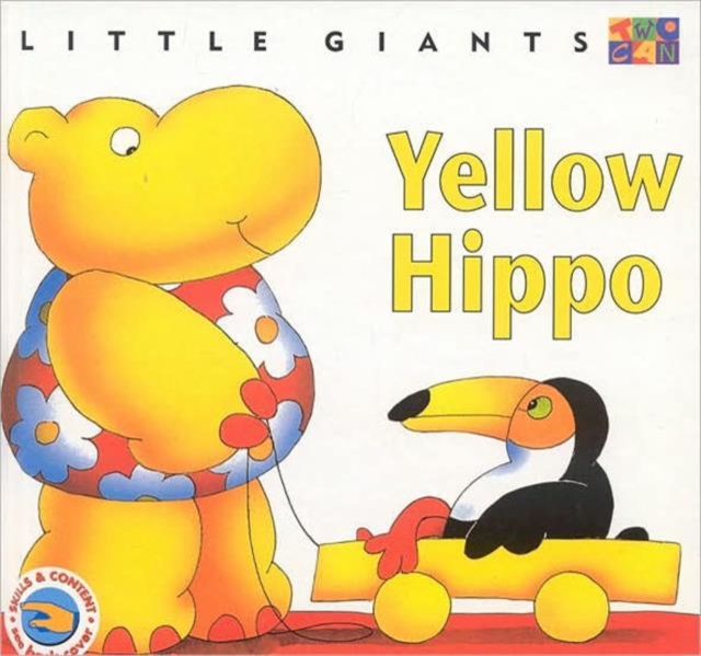 Yellow Hippo: Little Giants, Hardback Book
