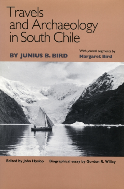 Travels and Archaeology in South Chile, PDF eBook