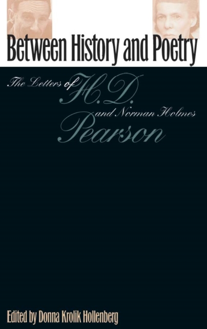 Between History And Poetry : H.D. And Norman Holmes Pearson, PDF eBook
