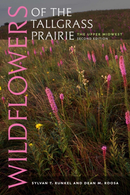 Wildflowers of the Tallgrass Prairie : The Upper Midwest, Paperback / softback Book
