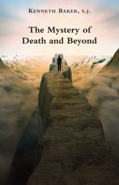 The Mystery of Death and Beyond, Paperback / softback Book