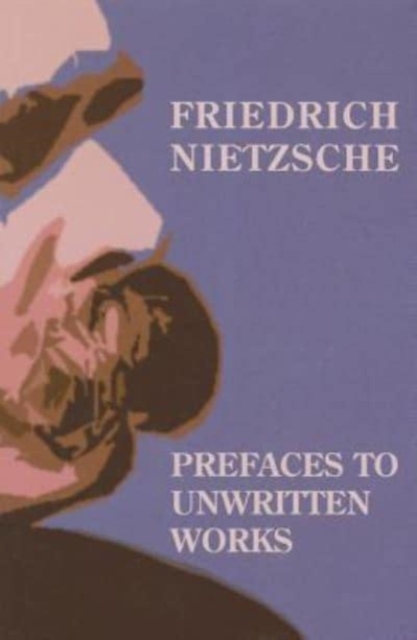 Prefaces To Unwritten Works, Hardback Book