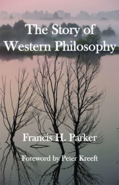 The Story of Western Philosophy, Paperback / softback Book