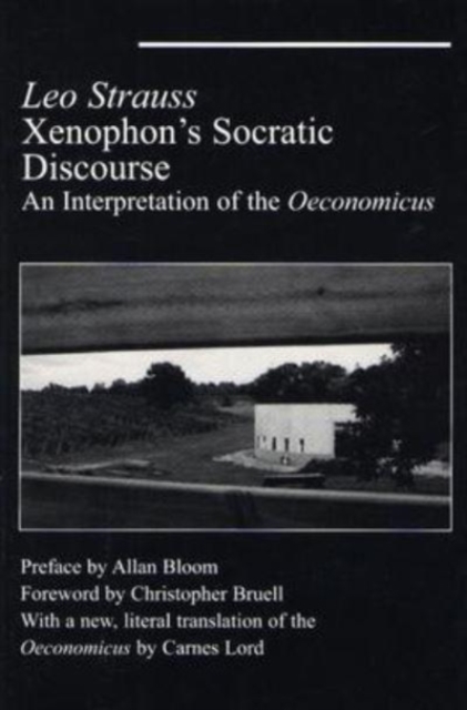 Xenophon`s Socratic Discourse - Interpretation Of Oeconomicus, Paperback / softback Book