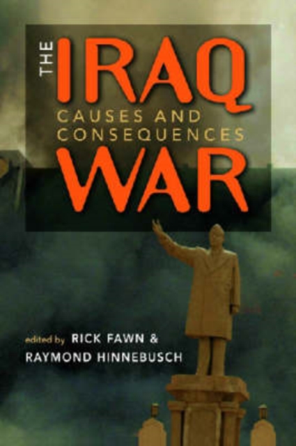 Iraq War : Causes and Consequences, Paperback / softback Book