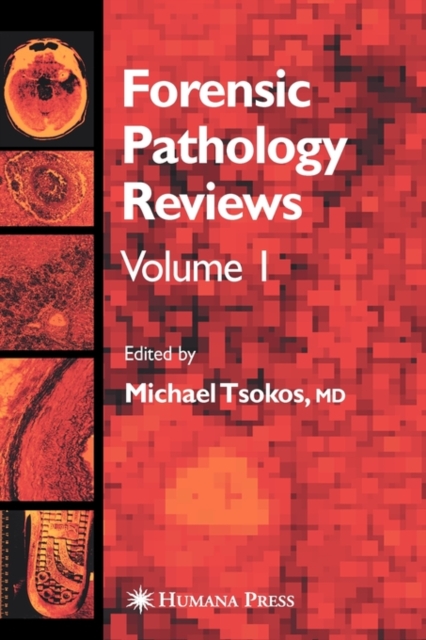 Forensic Pathology Reviews, Hardback Book