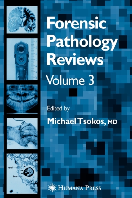 Forensic Pathology Reviews Vol    3, Hardback Book