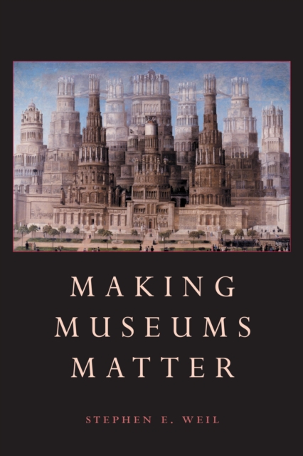 Making Museums Matter, EPUB eBook