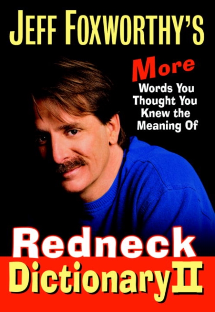 Jeff Foxworthy's Redneck Dictionary II, EPUB eBook