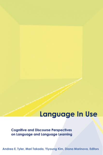 Language in Use : Cognitive and Discourse Perspectives on Language and Language Learning, Paperback / softback Book