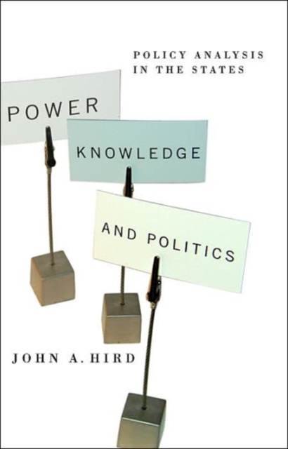 Power, Knowledge, and Politics : Policy Analysis in the States, Paperback / softback Book