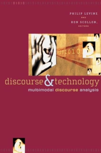 Discourse and Technology : Multimodal Discourse Analysis, Paperback / softback Book