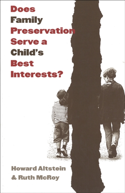 Does Family Preservation Serve a Child's Best Interests?, PDF eBook