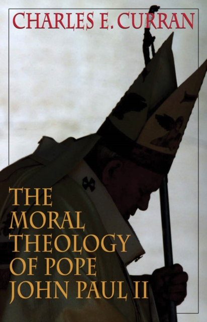 The Moral Theology of Pope John Paul II, EPUB eBook
