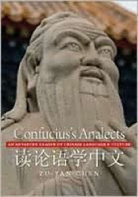 Confucius's Analects : An Advanced Reader of Chinese Language and Culture, Paperback / softback Book