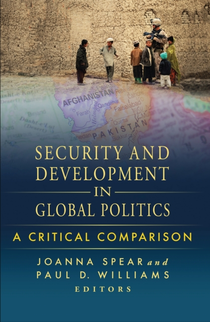 Security and Development in Global Politics : A Critical Comparison, EPUB eBook