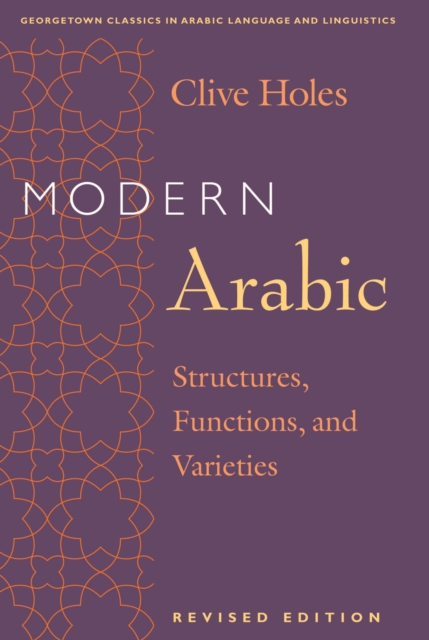 Modern Arabic : Structures, Functions, and Varieties, Revised Edition, EPUB eBook