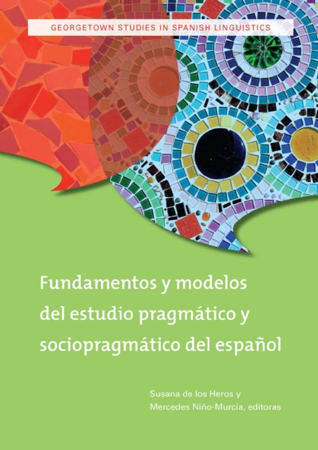 Fundamentos y modelos del estudio pragmatico y sociopragmatico del espanol, EPUB eBook