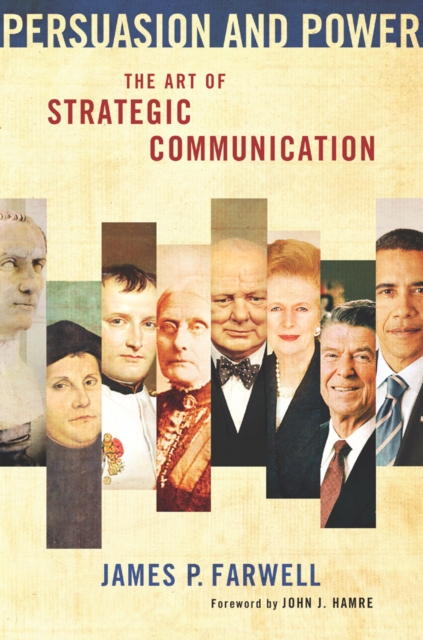 Persuasion and Power : The Art of Strategic Communication, EPUB eBook