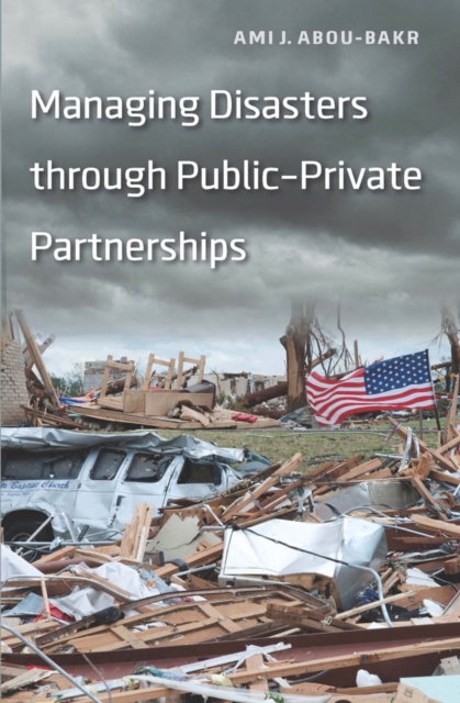 Managing Disasters through Public-Private Partnerships, EPUB eBook