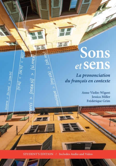 Sons et sens : La prononciation du francais en contexte, Paperback / softback Book