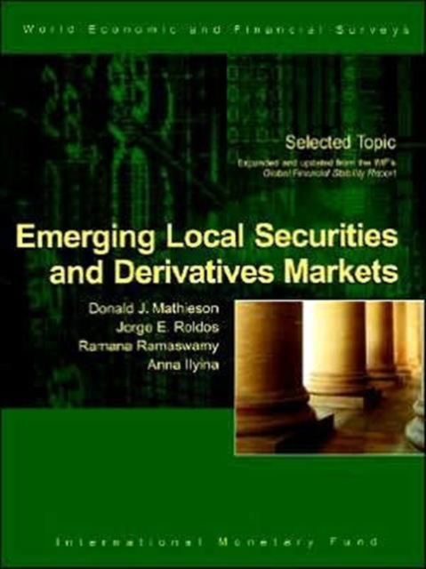 Emerging Local Securities and Derivatives Markets : World Economic and Financial Surveys International Monetary Fund, Paperback / softback Book
