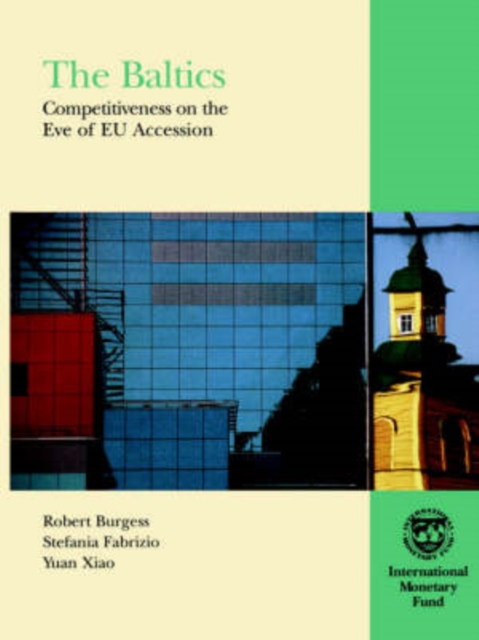 The Baltics,Competitiveness on the Eve of EU Accession, Hardback Book
