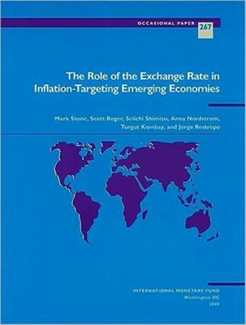The Role of the Exchange Rate in Inflation-targeting Emerging Economies, Paperback / softback Book
