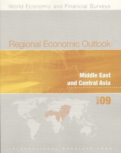 Regional Economic Outlook : Middle East and Central Asia, May 2009, Paperback / softback Book