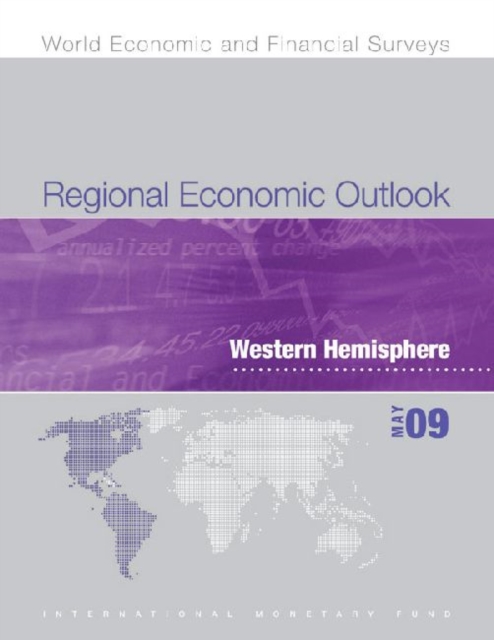Regional Economic Outlook : Western Hemisphere, May 2009, Paperback / softback Book