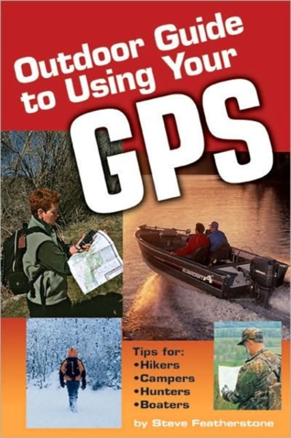 Outdoor Guide to Using Your GPS, Paperback / softback Book