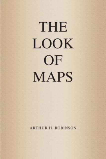 The Look of Maps : An Examination of Cartographic Design, EPUB eBook