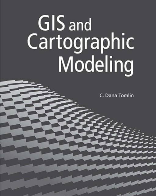 GIS and Cartographic Modeling, EPUB eBook