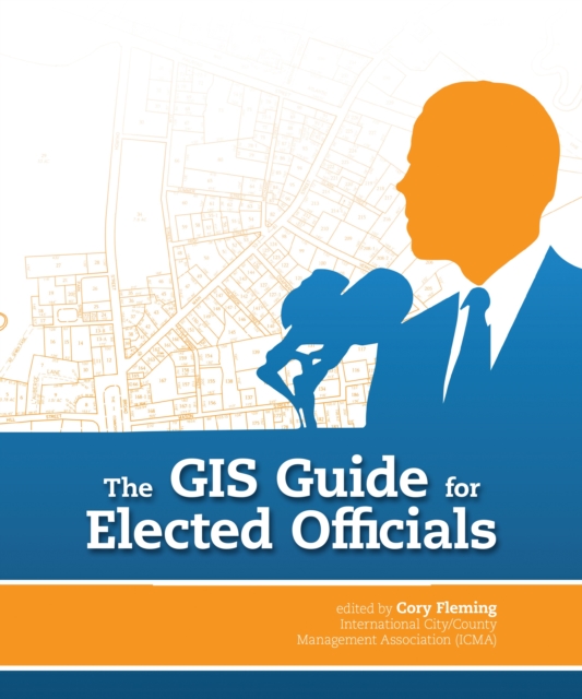 The GIS Guide for Elected Officials, EPUB eBook