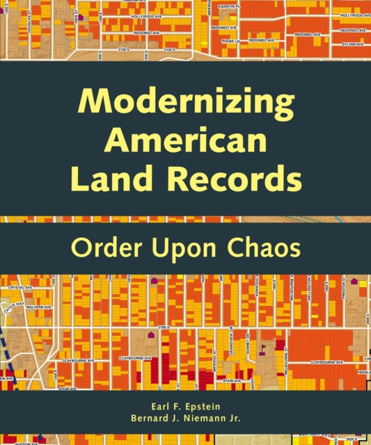 Modernizing American Land Records : Order Upon Chaos, EPUB eBook
