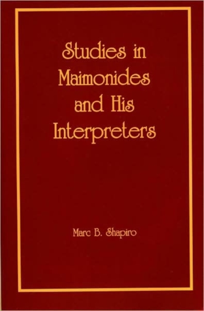 Studies in Maimonides and His Interpreters, Paperback / softback Book