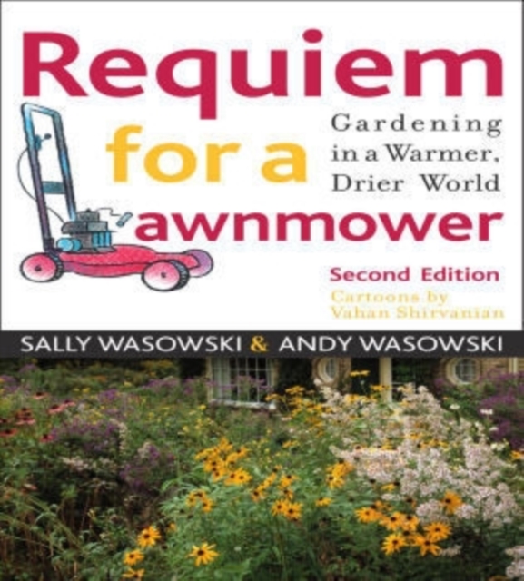 Requiem for a Lawnmower : Gardening in a Warmer, Drier, World, Paperback / softback Book