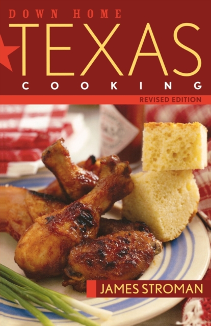 Down Home Texas Cooking, Paperback / softback Book