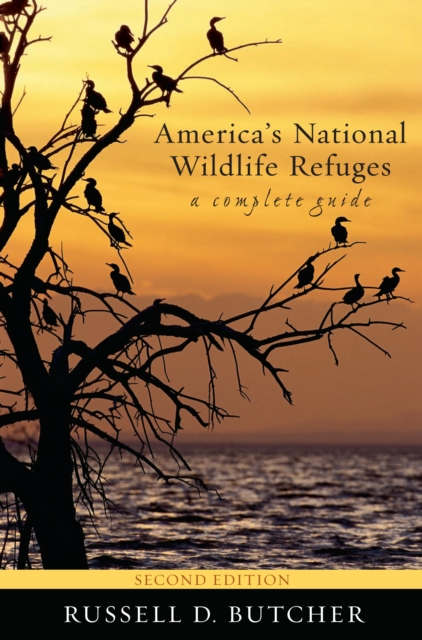 America's National Wildlife Refuges : A Complete Guide, PDF eBook