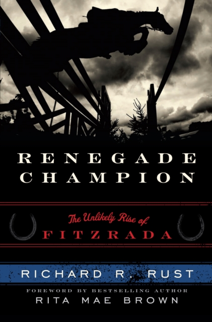 Renegade Champion : The Unlikely Rise of Fitzrada, EPUB eBook