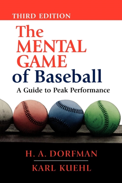 Mental Game of Baseball : A Guide to Peak Performance, EPUB eBook