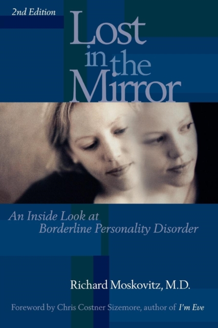 Lost in the Mirror : An Inside Look at Borderline Personality Disorder, EPUB eBook