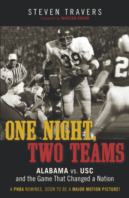 One Night, Two Teams : Alabama vs. USC and the Game That Changed a Nation, PDF eBook