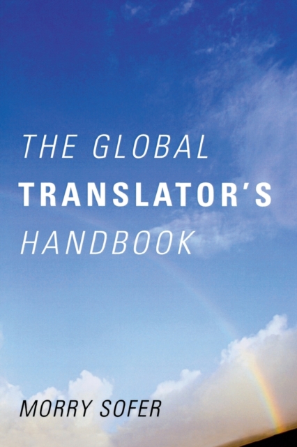 The Global Translator's Handbook, Paperback / softback Book